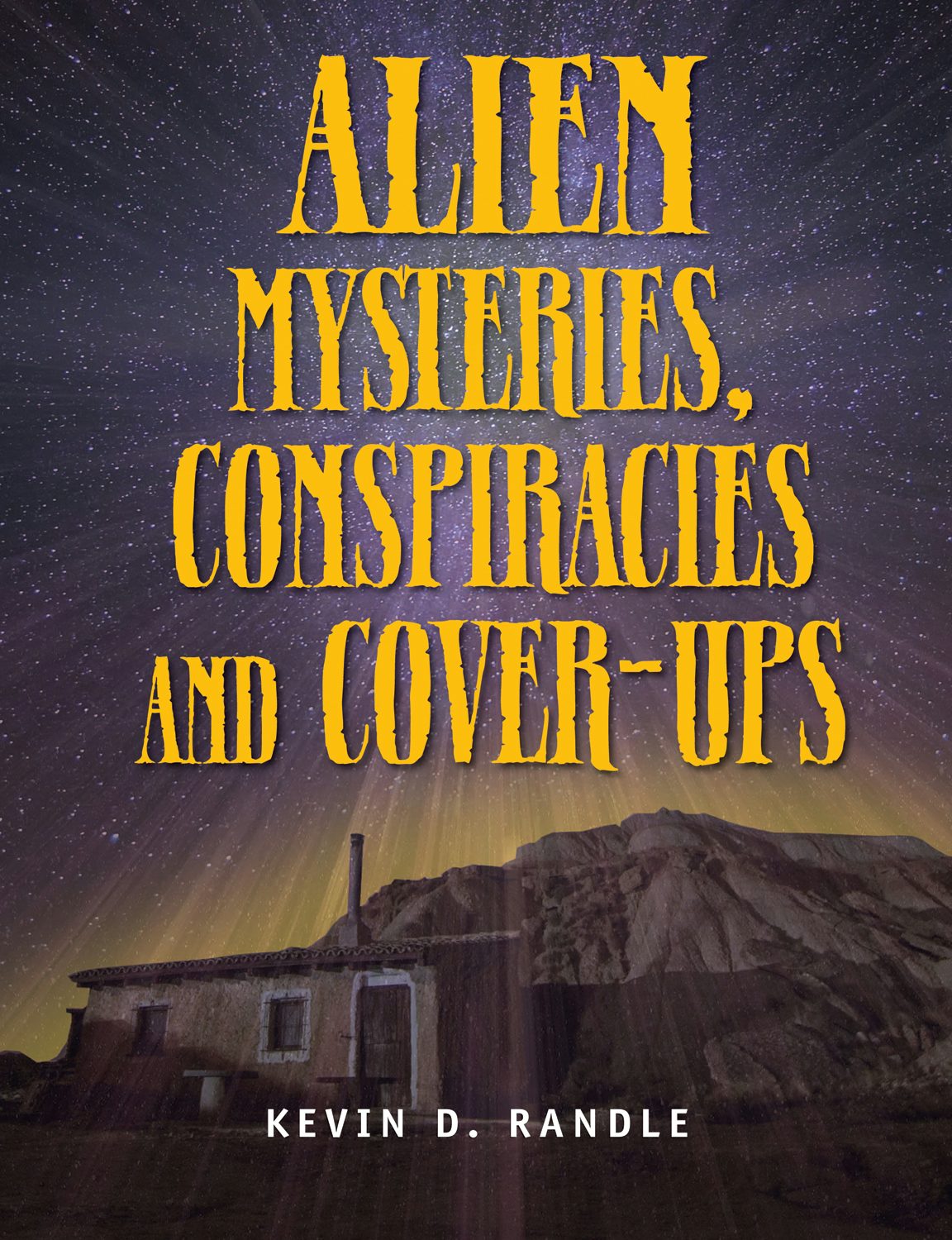 Book cover image for Alien Mysteries, Conspiracies and Cover-Ups ISBN: 9781578594658